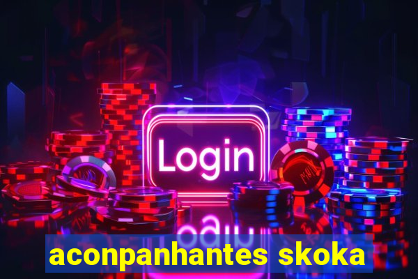 aconpanhantes skoka